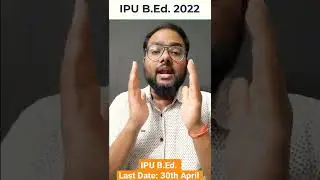IPU B.Ed. 2022 || Form Filling Cancelled Check Problem