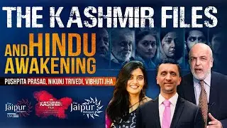 The Kashmir Files and Hindu Awakening | Nikunj Trivedi, Pushpita and Vibhuti Jha