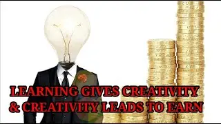 LEARNING GIVES CREATIVITY | HOW TO EARN MONEY WITH LEARNING |MOTIVATIONAL STORIES IN TAMIL