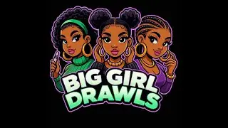 Big Girls Drawls