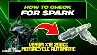 Venom X19 200cc - How to check for spark.