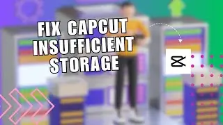⚡️ COMPLETE: How To Fix Capcut Insufficient Storage (QUICK & EASY) | Troubleshooting
