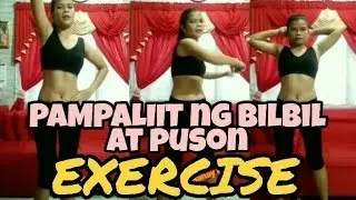 Pampaliit ng Bilbil at Puson Exercise