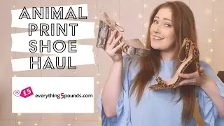 EVERYTHING5POUNDS ANIMAL PRINT SHOE HAUL | HEEL HAUL | SEXY HEEL TRY ON