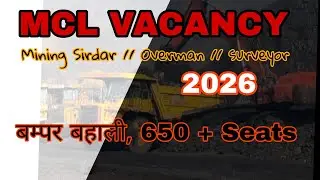 MCL JR. OVERMAN AND MINING SIRDAR VACANCY 2026 , 600 SEATS