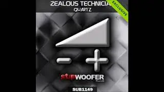 Zealous Technician - Quartz (Original Mix) [Subwoofer Records]