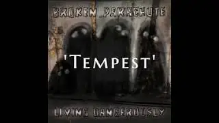 Tempest - Broken Parachute