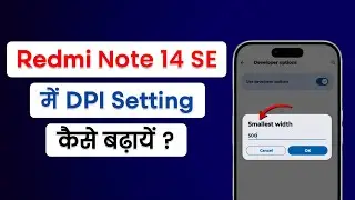 Redmi Note 14 SE Me DPI Setting Kaise Badhaye | Redmi Note 14 SE Dpi Change |Redmi Note 14 SE Dpi FF
