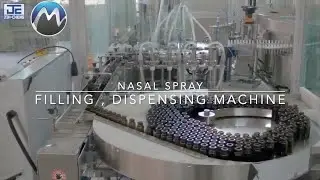 Nasal spray filling & dispensing machine