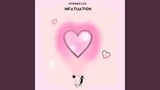 Infatuation