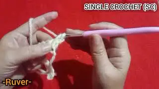 SINGLE CROCHET | CROCHET101 | EASY TUTORIAL | #ruvery