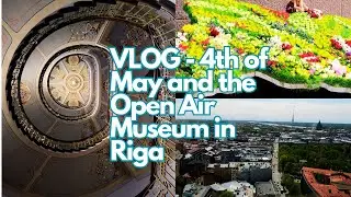 A VISIT TO Latvian Open Air Museum | 4th of May