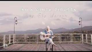 Bila Cinta Didusta Screen || COVER by Els Warouw
