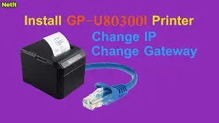 Gprinter GP U80300I | Change IP Address & Gateway + Driver Installation