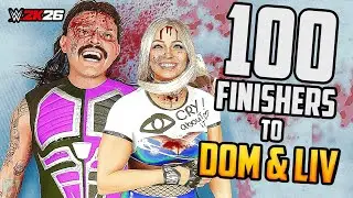 100 Finishers To Dominik Mysterio & Liv Morgan !!! (WWE 2K26 Countdown)