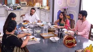 Ishaani ने क्यों कहा वो Anurag के बारे में बात नहीं करना चाहती है | Today Episode | On Location