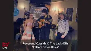 Reverend Cassidy and the Jackoffs - Folsom Prison Blues (live in The Rock)