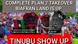 COMPLETE PLAN 2 TAKEOVER BIAFRAN LAND IS UP TINUBU COMES OUT OPEN FLOOD THE SOUTHEAST WITH SOLDIERS