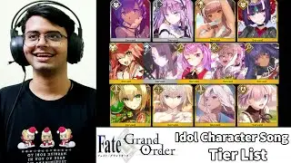 【FGO】Making an Idol Character Song Tier List (Grail Live)