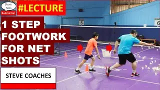 #LECTURE 1 Step Footwork for Net Shots - Badminton Training with Steve 20251012