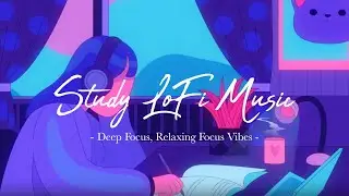 🔥 Boost Your Focus! Relaxing Study LoFi Beats | 📚 Study Time &ndash; Relaxing Focus Vibes 🎧✨