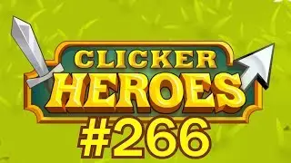 Clicker Heroes #266 - Transcending And Clan Sunday!