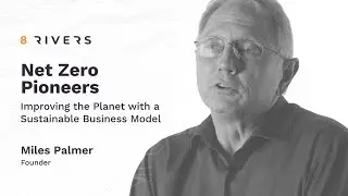 Net Zero Pioneers: Miles Palmer on Improving our Planet with Innovation