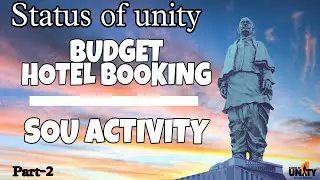 #2. Statue of unity - Budget Hotel Booking | SOU Activity Planning | SOU Tickets | Gujarat | India🇮🇳
