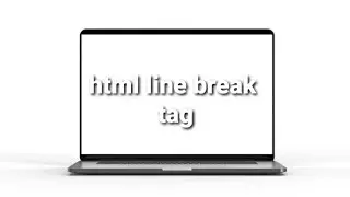 HTML line break | html line | html | line break tag in html 