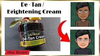 De-Tan Face Cream for Men under 300rs | Face Tan Removal, Brightening Cream | USTRAA De-Tan Cream