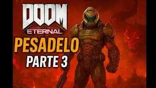 DOOM Eternal PESADÊLO – Parte 3: Cada Arena é um Inferno!