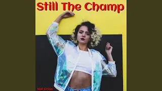Still the Champ