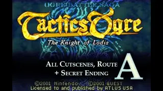 Tactics Ogre: The Knight of Lodis - All cutscenes, Route A + Secret Ending