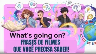 Como Aprender Ingl&ecirc;s Na Pr&aacute;tica Com Frases De Filmes e S&eacute;ries