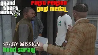 GTA 5 ★ Mission # 26 ★ Hood Safari [100% Gold Medal]