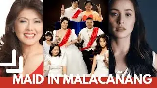 MUST WATCH MAID IN MALA&Ntilde;ANG trailer The Marcos Family Cast