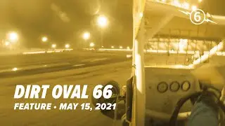 May 15, 2021 Dirt Oval 66 Feature