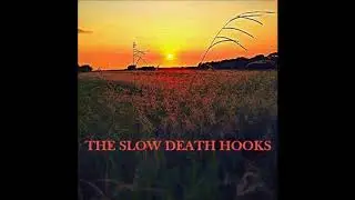 THE SLOW DEATH HOOKS - DREAMCATCHER [FULL ALBUM]