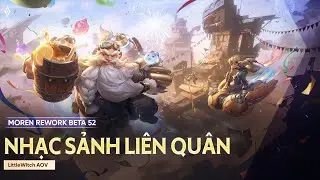 NHẠC SẢNH CHỜ LI&Ecirc;N QU&Acirc;N MOBILE | MOREN REMAKE BETA 52
