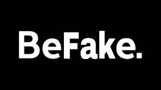 BeFake - &ldquo;Be who you want to be at the power of your fingertips&rdquo;
