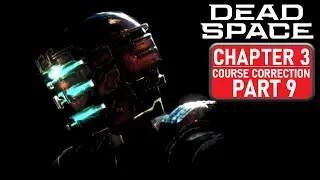 Dead Space (2023 Reamke) | Chapter 3, 