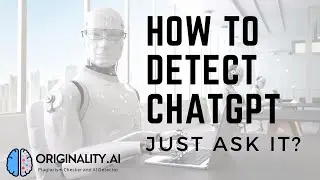 How to Detect ChatGPT Content - Just Ask It?
