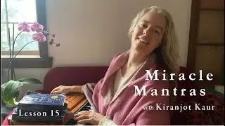 Miracle Mantras:ACIM Lesson 15