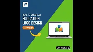 HOW TO CREATE AN EDUCATION LOGO DESIGN IN MICROSOFT WORD