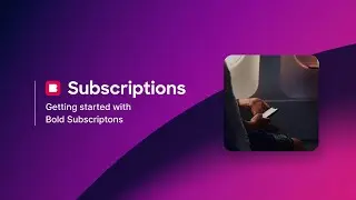 How to Get Started With Bold Subscriptions for Shopify Checkout