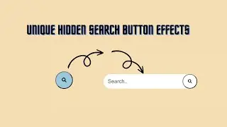 Unique Hidden Search Button Effects | HTML & CSS Tutorial 2023 | For Beginner |  In Hindi/Urdu