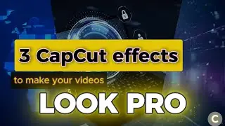 3 Amazing CapCut Effects That Make Your Videos Look PRO ⭐