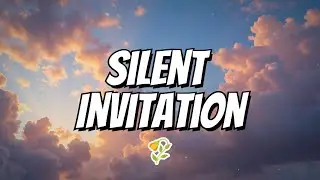 Silent Invitation /OFFICIAL MUSIC VIDEO /Lyrics/Audio/Music