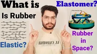 what is Elastomer? Is Rubber Elastic |Class11th |CONCEPTUAL PHYSICS