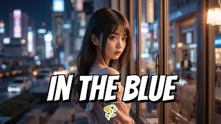 In the Blue /OFFICIAL MUSIC VIDEO /Lyrics/Audio/Music / Romantic Love Song | Lyric Video